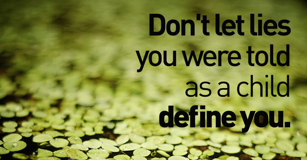dont-let-lies-define-you