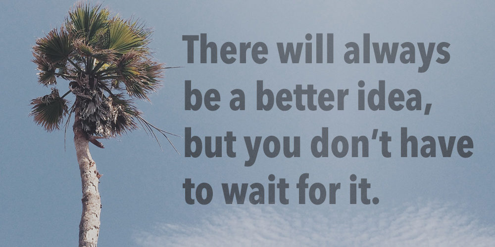 better-idea