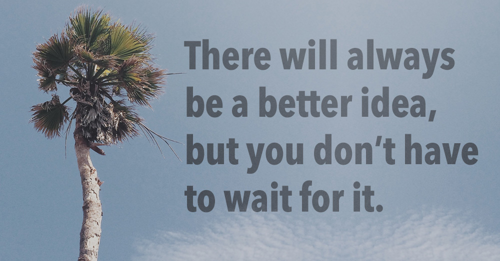better-idea