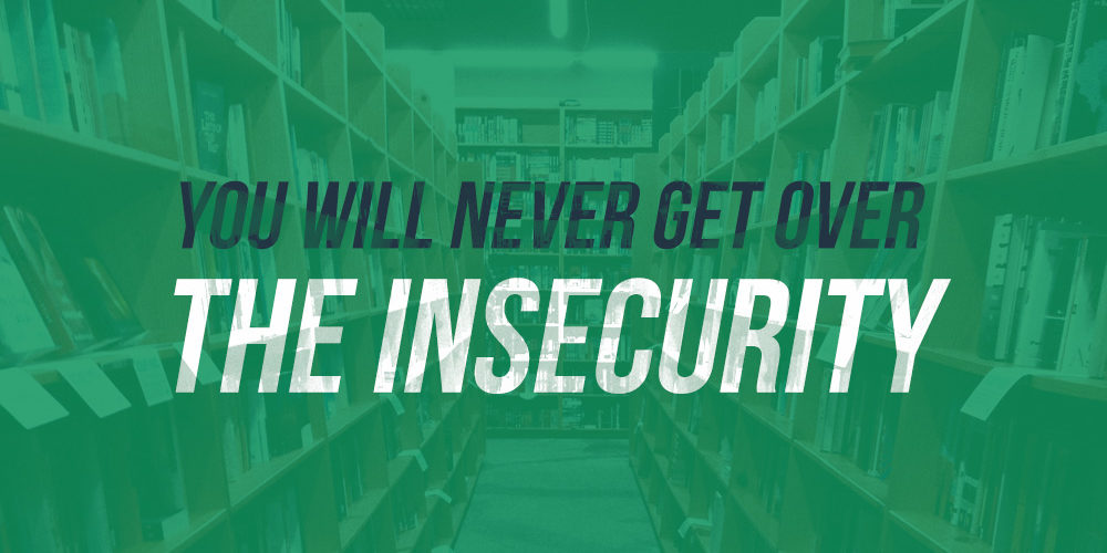 insecurity