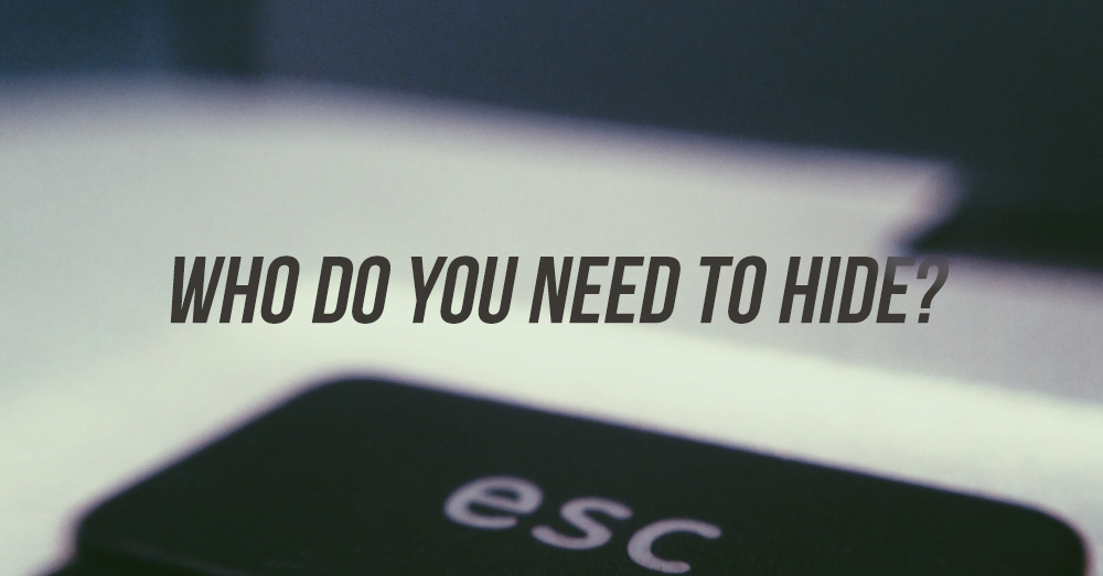 who-do-you-need-to-hide